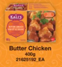 Real Canadian Superstore KALI'S BUTTER CHICKEN, 400g offer