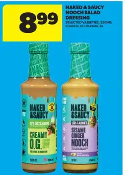 Real Canadian Superstore NAKED & SAUCY NOOCH SALAD DRESSING, 250 ML offer