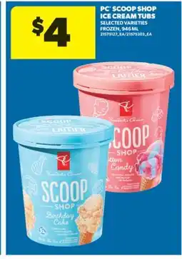 Real Canadian Superstore PC SCOOP SHOP ICE CREAM TUBS, 946 ML offer