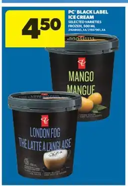 Real Canadian Superstore PC BLACK LABEL ICE CREAM, 500 ML offer