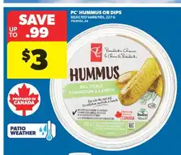 Real Canadian Superstore PC HUMMUS OR DIPS, 227 G offer