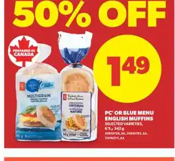 Real Canadian Superstore PC OR BLUE MENU ENGLISH MUFFINS, , 6' S, 342 g offer