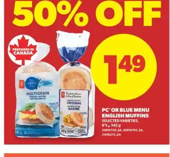 Real Canadian Superstore PC OR BLUE MENU ENGLISH MUFFINS, , 6' S, 342 g offer