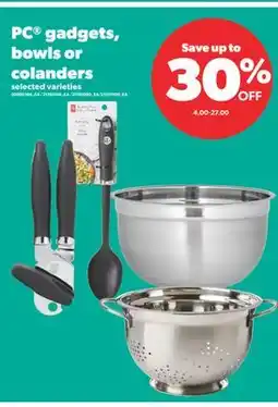 Real Canadian Superstore PC GADGETS, BOWLS OR COLANDERS offer