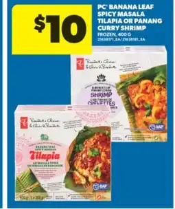 Real Canadian Superstore PC BANANA LEAF SPICY MASALA TILAPIA OR PANANG CURRY SHRIMP, 400 G offer