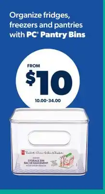 Real Canadian Superstore ORGANIZE FRIDGES, FREEZERS AND PANTRIES WITH PC PANTRY BINS offer