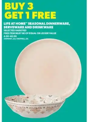 Real Canadian Superstore LIFE AT HOME SEASONAL DINNERWARE, SERVEWARE AND DRINKWARE offer