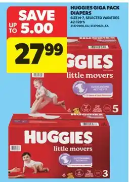 Real Canadian Superstore HUGGIES GIGA PACK DIAPERS, SIZE N-7, SELECTED VARIETIES 42-128'S offer