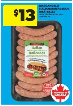 Real Canadian Superstore MARCANGELO ITALIAN SAUSAGES OR MEATBALLS offer