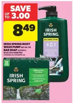 Real Canadian Superstore IRISH SPRING BODY WASH PUMP, 887 ML OR BAR SOAP, 12X104 G offer
