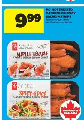 Real Canadian Superstore PC HOT SMOKED CANDIED OR SPICY SALMON STRIPS, 150 G offer