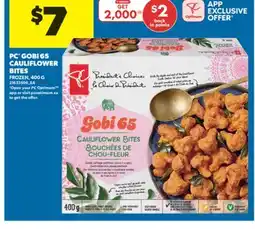 Real Canadian Superstore PC GOBI 65 CAULIFLOWER BITES, 400 G offer
