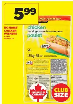 Real Canadian Superstore NO NAME CHICKEN WIENERS, 1.5 KG offer