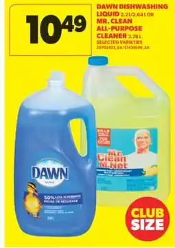 Real Canadian Superstore DAWN DISHWASHING LIQUID 2.21/2.64 L OR MR. CLEAN ALL-PURPOSE CLEANER 3.78 L offer
