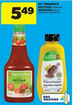 Real Canadian Superstore PC ORGANICS KETCHUP, 575 ML OR MUSTARD, 325 ML offer