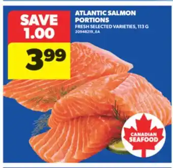 Real Canadian Superstore ATLANTIC SALMON PORTIONS, 113 G offer