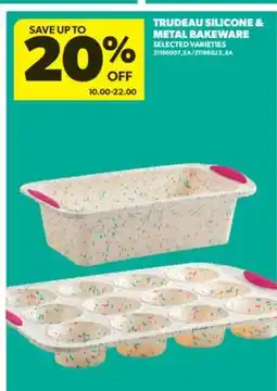 Real Canadian Superstore TRUDEAU SILICONE & METAL BAKEWARE offer