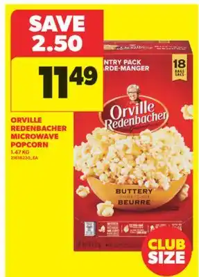 Real Canadian Superstore ORVILLE REDENBACHER MICROWAVE POPCORN, 1.47 KG offer