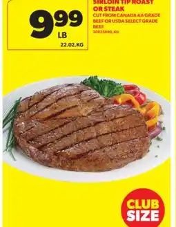 Real Canadian Superstore SIRLOIN TIP ROAST OR STEAK offer