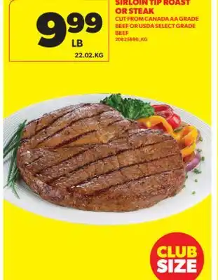 Real Canadian Superstore SIRLOIN TIP ROAST OR STEAK offer