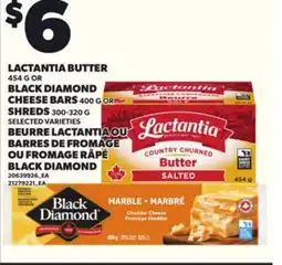 Independent Grocer LACTANTIA BUTTER, 454 G OR BLACK DIAMOND CHEESE BARS, 400 G SHREDS, 300-320 offer