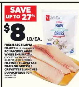 Independent Grocer FRESH ASC TILAPIA FILLETS OR PC PACIFIC LARGE WHITE SHRIMP, 400 G offer