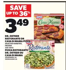 Independent Grocer DR. OETKER RISTORANTE OR CASA DI MAMA PIZZA offer