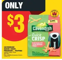 No Frills CAVENDISH QUICK CRISP, PREMIUM OR PATTIES, 400-750 G offer