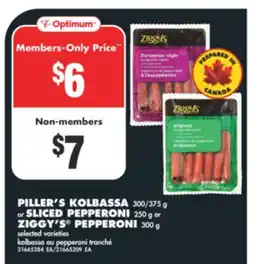 No Frills PILLER'S KOLBASSA, 300/375 G OR SLICED PEPPERONI, 250 G OR ZIGGY'S PEPPERONI, 300 G offer
