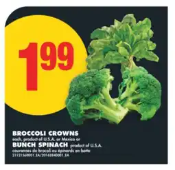 No Frills BROCCOLI CROWNS OR BUNCH SPINACH offer