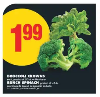 No Frills BROCCOLI CROWNS OR BUNCH SPINACH offer