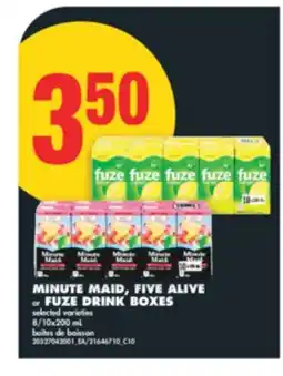 No Frills MINUTE MAID, FIVE ALIVE OR FUZE DRINK BOXES, 8/10X200 ML offer