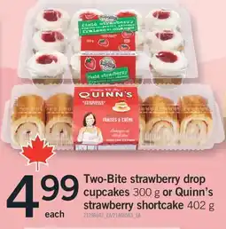Fortinos TWO-BITE STRAWBERRY DROP 300 G OR QUINN'S STRAWBERRY SHORTCAKE, 402 G offer