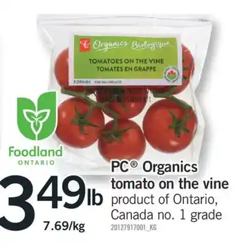 Fortinos PC ORGANICS TOMATO ON THE VINE offer