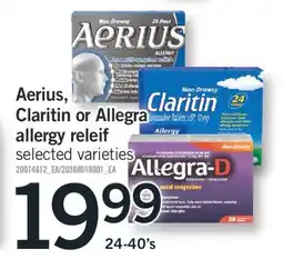 Fortinos AERIUS, CLARITIN OR ALLEGRA ALLERGY RELEIF, 24-40's offer