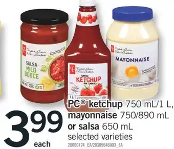 Fortinos PC KETCHUP, 750 ML/1 L, MAYONNAISE, 750/890 ML OR SALSA, 650 ML offer