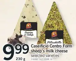 Fortinos CASEIFICIO CENTRO FORM SHEEP'S MILK CHEESE, 230 G offer