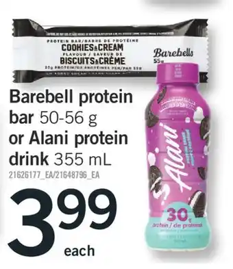 Fortinos BAREBELL PROTEIN BAR, 50-56 G OR ALANI PROTEIN DRINK 355 ML offer