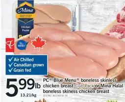 Fortinos PC BLUE MENU CHICKEN BREAST CLUB PACK BONELESS SKINESS CHICKEN BREAST offer