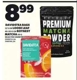 Loblaws DAVIDSTEA BAGS 12'S OR LOOSE LEAF 40-50G OR ROYNEST MATCHA 50G offer