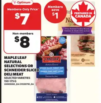 Loblaws MAPLE LEAF NATURAL SELECTIONS OR SCHNEIDER SLICED DELI MEAT, 150-175 G offer
