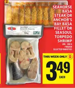 Food Basics SEAHORSE BASA STEAK OR ANCHOR'S BAY BASA FILLET OR SEASOUL TORPEDO SHRIMP offer