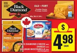 Food Basics BLACK DIAMOND CHEESE OR SHREDS OR GALBANI MOZZARELLA offer