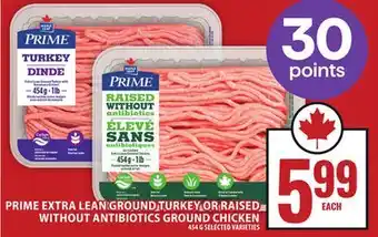 Food Basics MAPLE LEAF PRIME EXTRA LEAN GROUND TURKEY OR RAISED WITHOUT ANTIBIOTICS GROUND CHICKEN offer