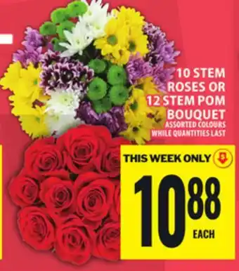 Food Basics 10 STEM ROSES OR 12 STEM POM BOUQUET offer