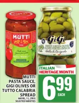 Food Basics MUTTI PASTA SAUCE, GIGI OLIVES OR TUTTO CALABRIA SPREAD offer