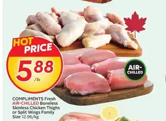 Sobeys COMPLIMENTS Fresh AIR-CHILLED Boneless Skinless Chicken Thighs or Split Wings offer