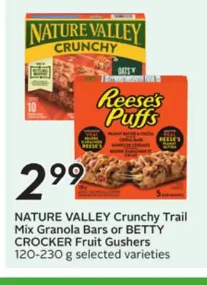 Sobeys NATURE VALLEY Crunchy Trail Mix Granola Bars or BETTY CROCKER Fruit Gushers offer