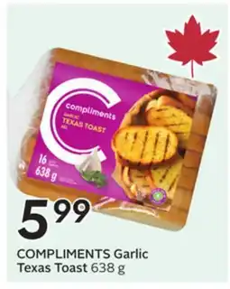 Sobeys COMPLIMENTS Garlic Texas Toast offer