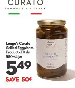 Longo's Longo's Curato Grilled Eggplants offer
